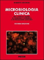 Microbiologia clinica. Per i corsi di laurea in medicina...