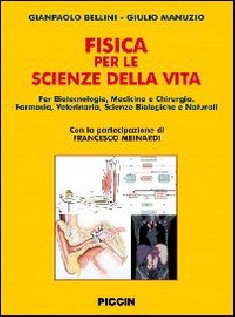 La fisica per le scienze della vita. Per corsi di laurea in biotecnologie, medicina e chirurgia, farmacia,...