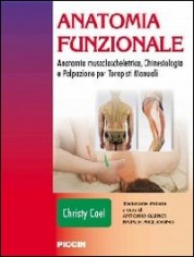 Anatomia funzionale. Anatomia muscoloscheletrica,...