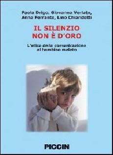 Il silenzio non è d'oro. L'etica della comunicazione al bambino malato