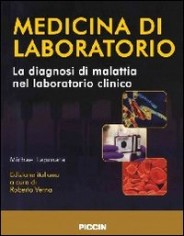 Medicina di laboratorio. La diagnosi di malattia nel...