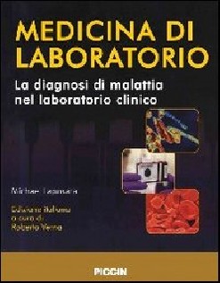 Medicina di laboratorio. La diagnosi di malattia nel laboratorio clinico