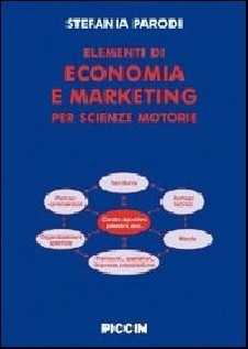Elementi di economia e marketinig per scienze motorie