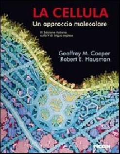 La cellula. Un approccio molecolare
