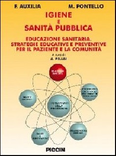 Igiene e sanità pubblica. Educazione sanitaria. Strategie educative e preventive per il paziente e la comunità