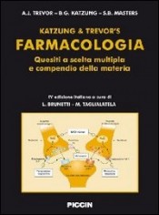 Farmacologia. Quesiti a scelta multipla e compendio della...