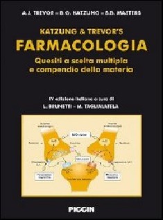 Farmacologia. Quesiti a scelta multipla e compendio della materia