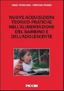 Nuove acquisizioni teorico-pratiche nell'alimentazione del bambino