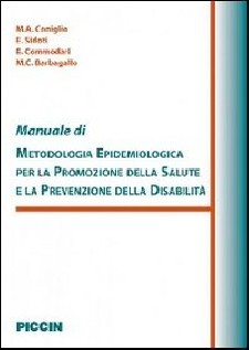 Manuale di metodologia epidemiologica per la promozione della salute e la prevenzione della disabilità
