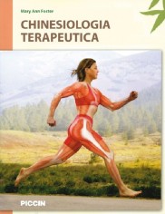 Chinesiologia terapeutica. Sistemi muscoloscheletrici,...