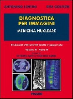 Diagnostica per immagini. Vol. 2/2: Medicina nucleare