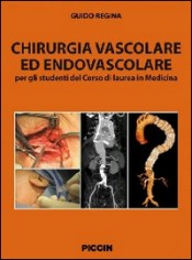 Chirurgia vascolare ed endovascolare. Per gli studenti...