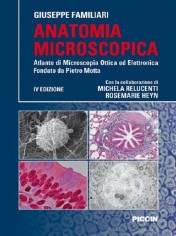 Anatomia microscopica. Atlante di microscopia ottica ed...