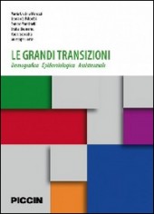 Le grandi transizioni. Demografica epidemiologia...