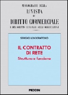 Il contratto di rete. Struttura e funzione