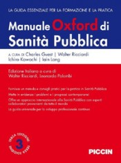 Manuale Oxford di sanità pubblica. La guida essenziale...