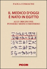 Il medico d'oggi è nato in Egitto. Alle origini del...