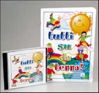 Tutti su da terra! Canzoni per volare in allegria. Con CD Audio