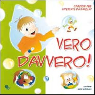 Vero davvero! Canzoni per un'estate da favola! Con CD Audio