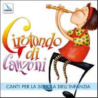 Girotondo di canzoni. Con CD Audio