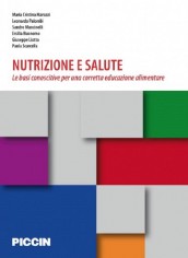 Nutrizione e salute. Le basi conoscitive per una corretta...