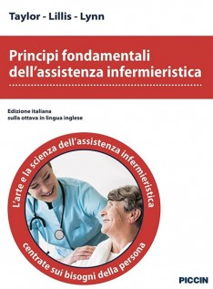 Principi fondamentali dell'assistenza infermieristica. L'arte e la scienza dell'assistenza infermieristica centrate...