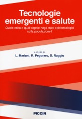 Tecnologie emergenti e salute. Quale etica e quali regole...