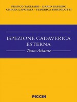 Ispezione cadaverica esterna. Testo-atlante