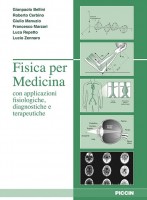 Fisica per medicina con applicazione fisiologiche, diagnostiche e terapeutiche