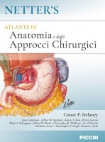 Netter's. Atlante di anatomia e degli approcci chirurgici