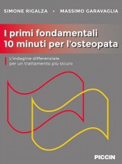 I primi fondamentali 10 minuti per l'osteopata....