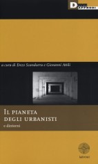 IL PIANETA DEGLI URBANISTI E DINTORNI