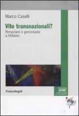 VITE TRANSNAZIONALI? PERUVIANI E PERUVI