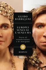 Europei senza se e senza ma. Storie di neandertaliani e...