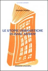 LE UTOPIE URBANISTICHE DI ISAAC ASIMOV