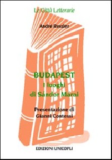 BUDAPEST I LUOGHI DI SANDOR MARAI