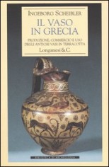 Il vaso in Grecia. Produzione, commercio e uso degli...