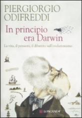In principio era Darwin. La vita, il pensiero, il...