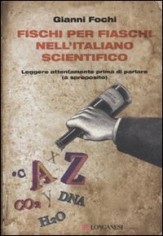 Fischi per fiaschi nell'italiano scientifico. Leggere...
