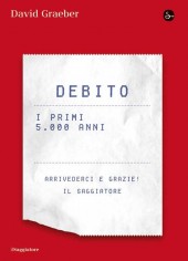 DEBITO I PRIMI 5000 ANNI ARRIVEDERCI