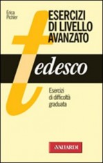 TEDESCO ESERCIZI DI LIVELLO AVANZATO