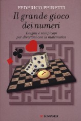 Il grande gioco dei numeri. Enigmi e rompicapi per...