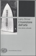 L'INVENZIONE DELL'ARTE UNA STORIA CULTU