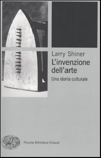 L'INVENZIONE DELL'ARTE UNA STORIA CULTU
