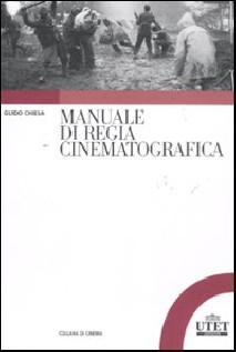 MANUALE DI REGIA CINEMATOGRAFICA