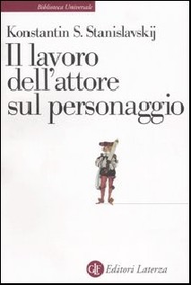 IL LAVORO DELL'ATTORE SUL PERSONAGGIO