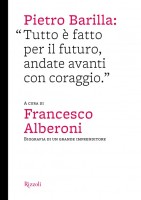 PIETRO BARILLA: TUTTO E FATTO PER IL FU