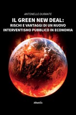 Il green new deal. Rischi e vantaggi di un nuovo...