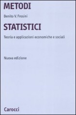 METODI STATISTICI TEORIA E APPLICAZIONI