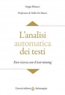 L'analisi automatica dei testi. Fare ricerca con il text mining